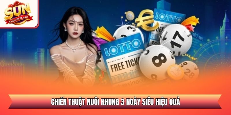Chiến thuật nuôi khung 3 ngày siêu hiệu quả